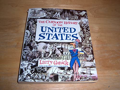 Cartoon History of the United States (Cartoon History of the Modern World) (Cartoon Guide Series)